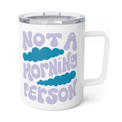 Not A Morning Person Insulated Travel Mug